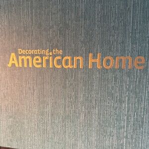 Better Homes And Gardens DECORATING THE AMERICAN HOME Book